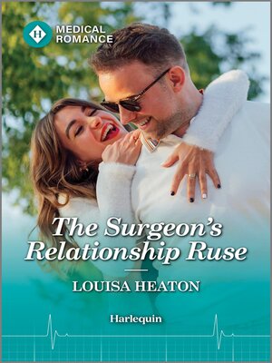 The Surgeon's Relationship Ruse - ebook